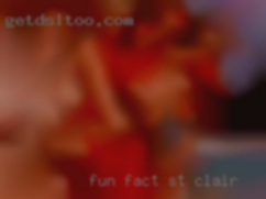 Fun fact in St. Clair I have had a vasectomy.