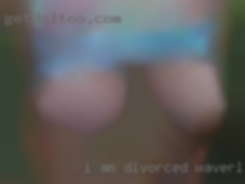 I am divorced and looking for in Waverly, Ohio some fun.